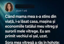 Sora mea credea că a moștenit casa familiei. Dar o singură clauză din testamentul tatei a schimbat totul